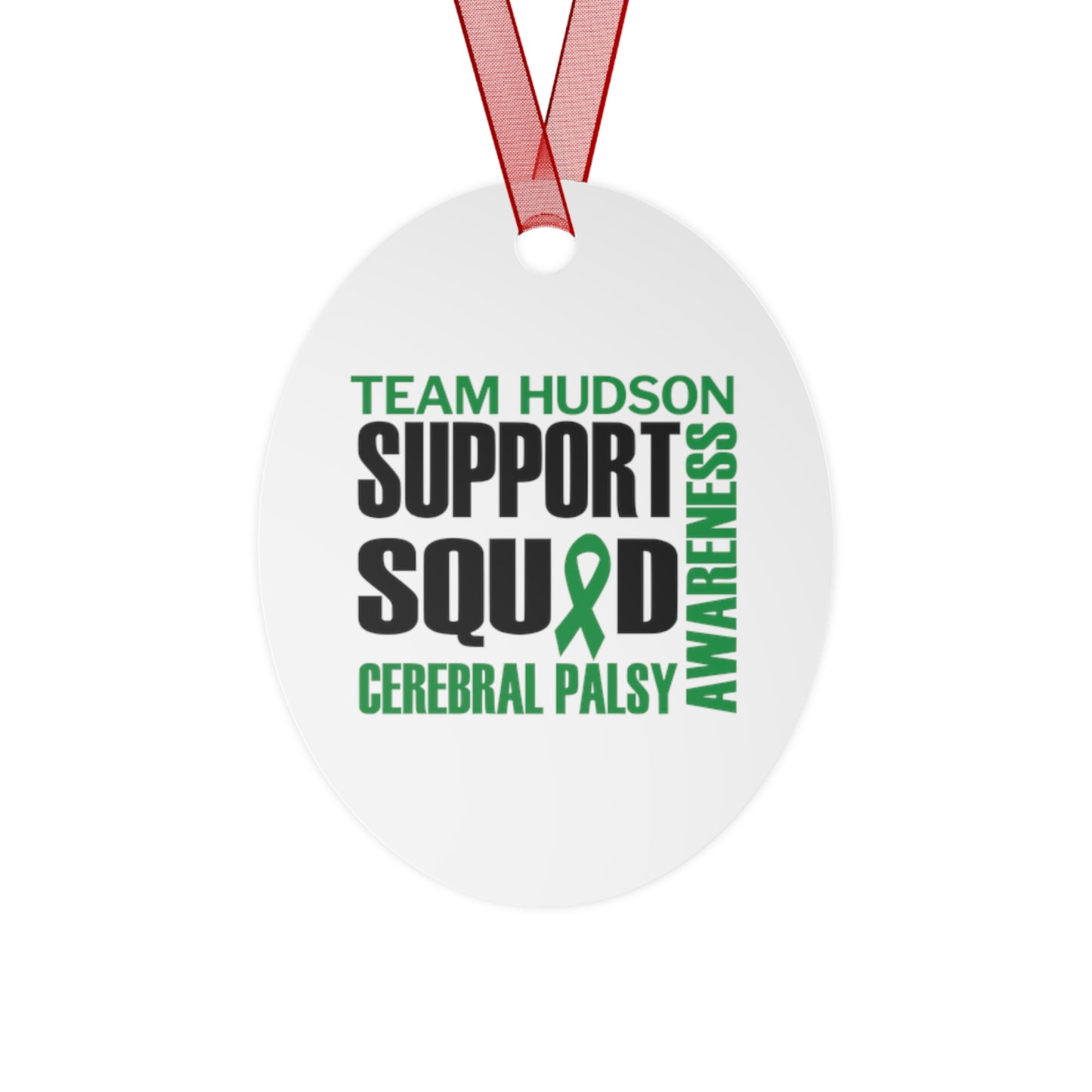 SUPPORT SQUAD | TEAM HUDSON | Metal Ornament