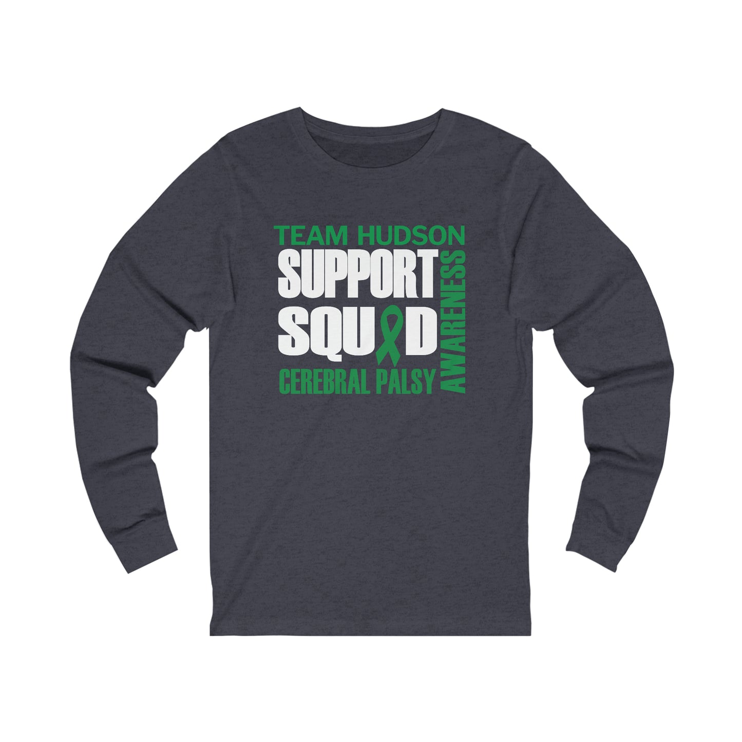 SUPPORT SQUAD | TEAM HUDSON | Adult Long Sleeve Tee S-2XL | Bella+Canvas