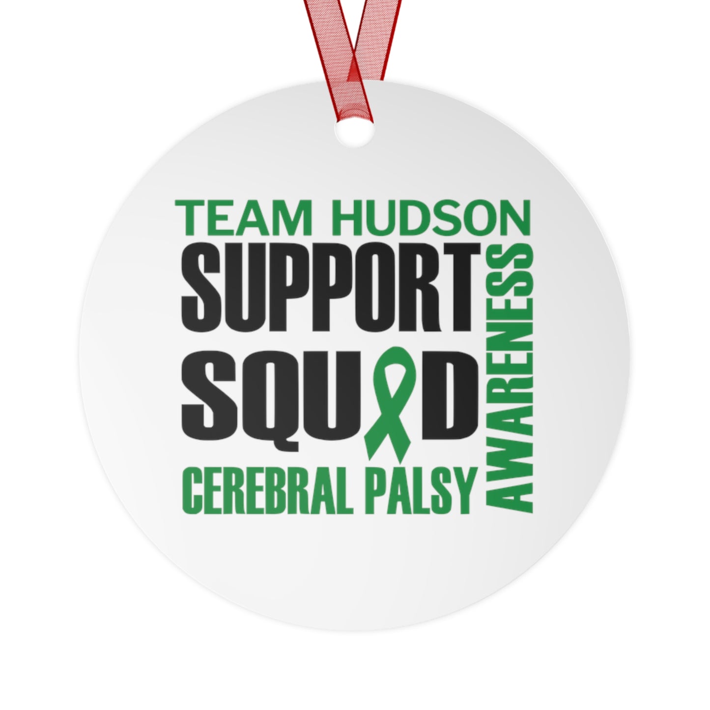 SUPPORT SQUAD | TEAM HUDSON | Metal Ornament