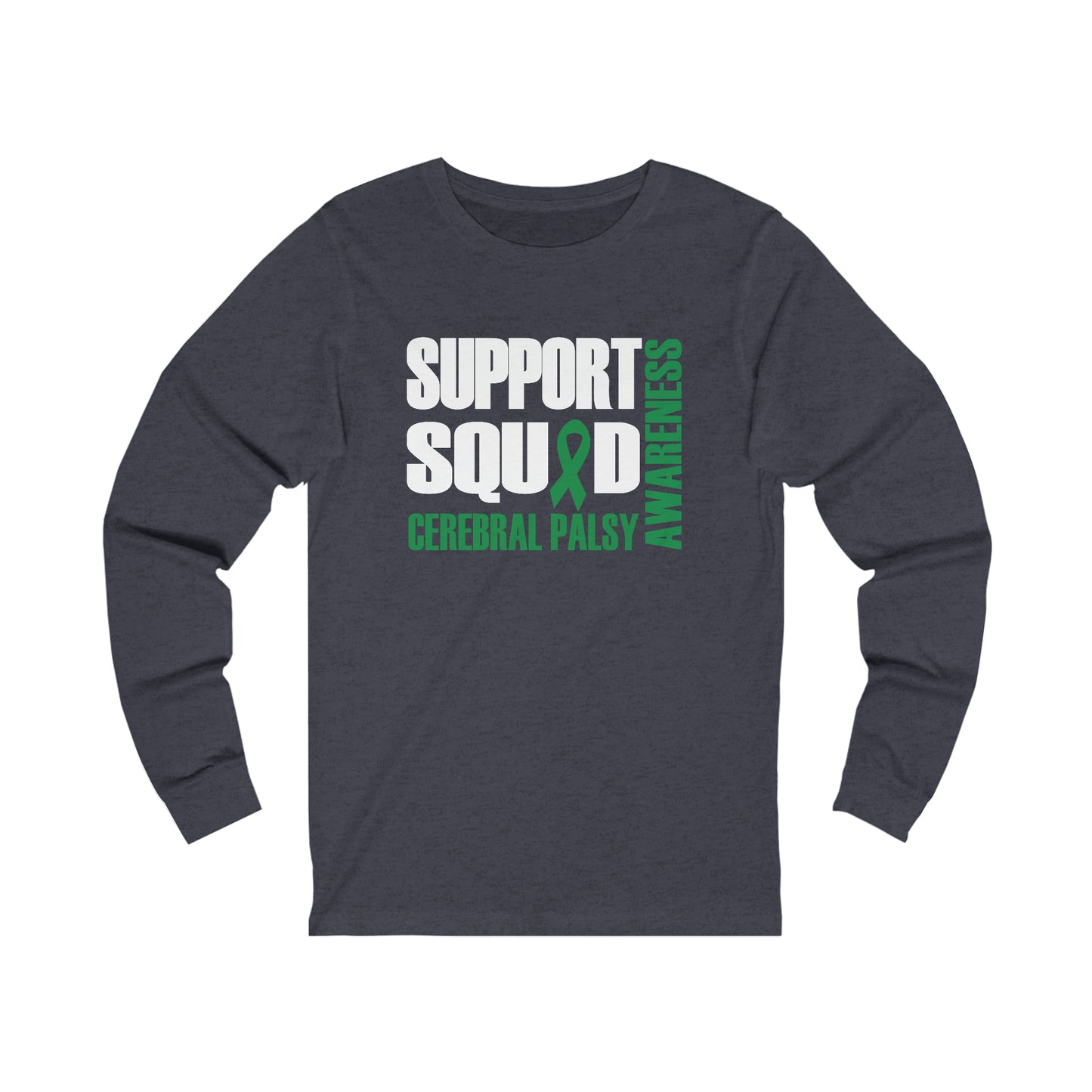 SUPPORT SQUAD | Adult Long Sleeve Tee S-2XL | Bella+Canvas