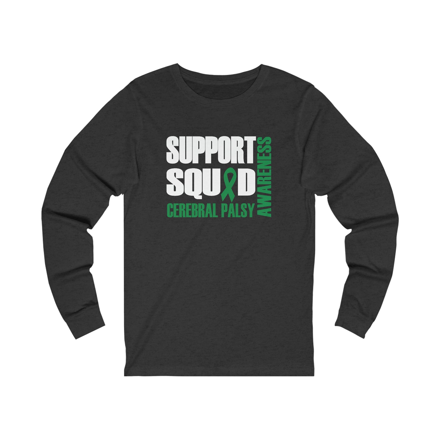 SUPPORT SQUAD | Adult Long Sleeve Tee S-2XL | Bella+Canvas