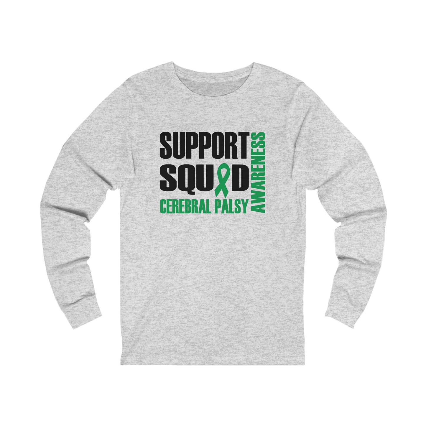 SUPPORT SQUAD | Adult Long Sleeve Tee S-2XL | Bella+Canvas