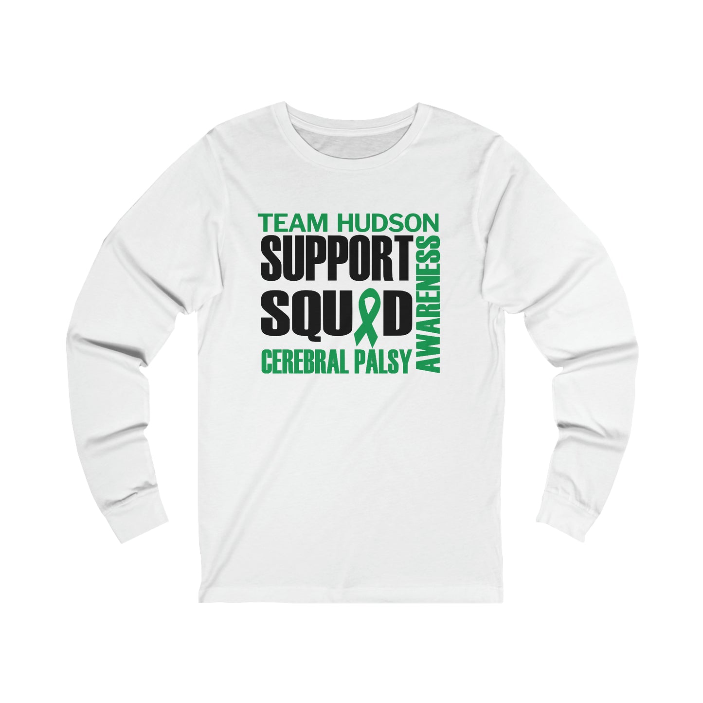 SUPPORT SQUAD | TEAM HUDSON | Adult Long Sleeve Tee S-2XL | Bella+Canvas