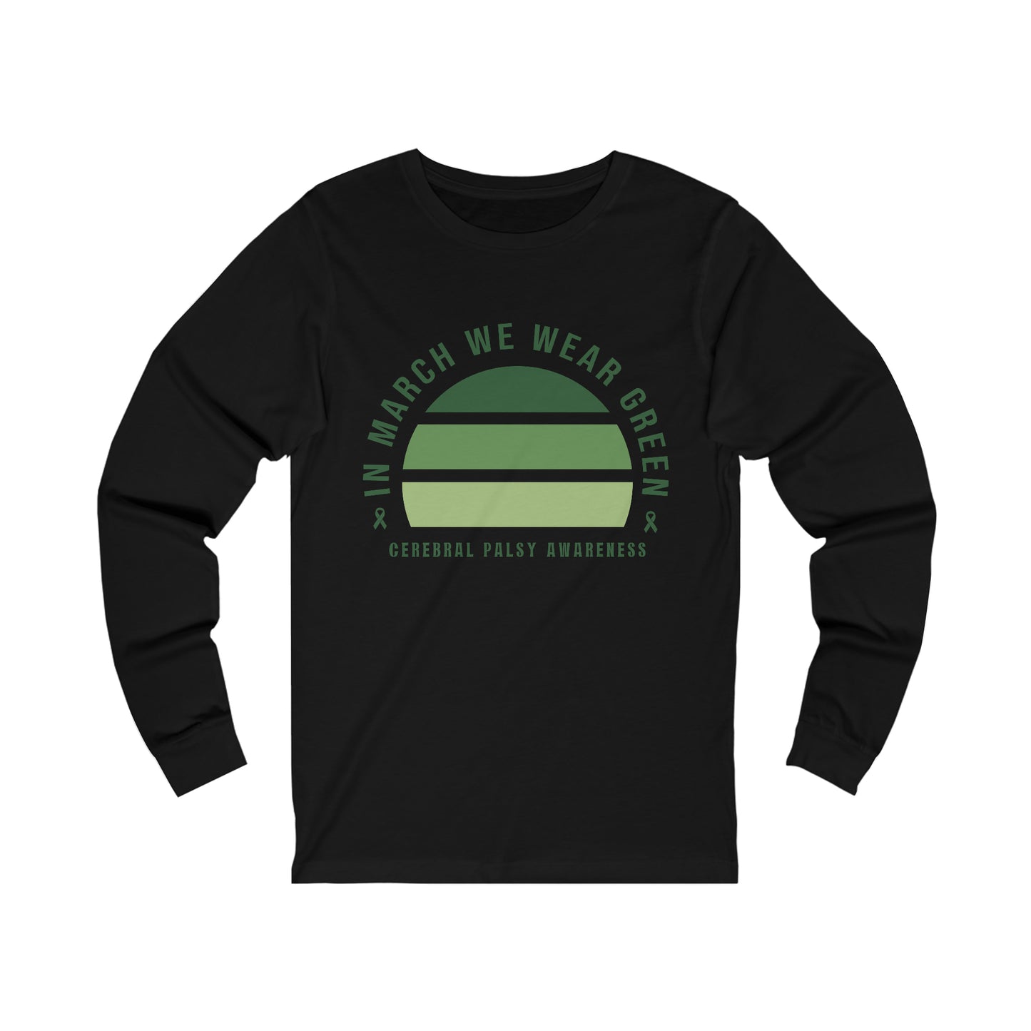 IN MARCH WE WEAR GREEN | Adult Long Sleeve Shirt S-2XL | Bella+Canvas