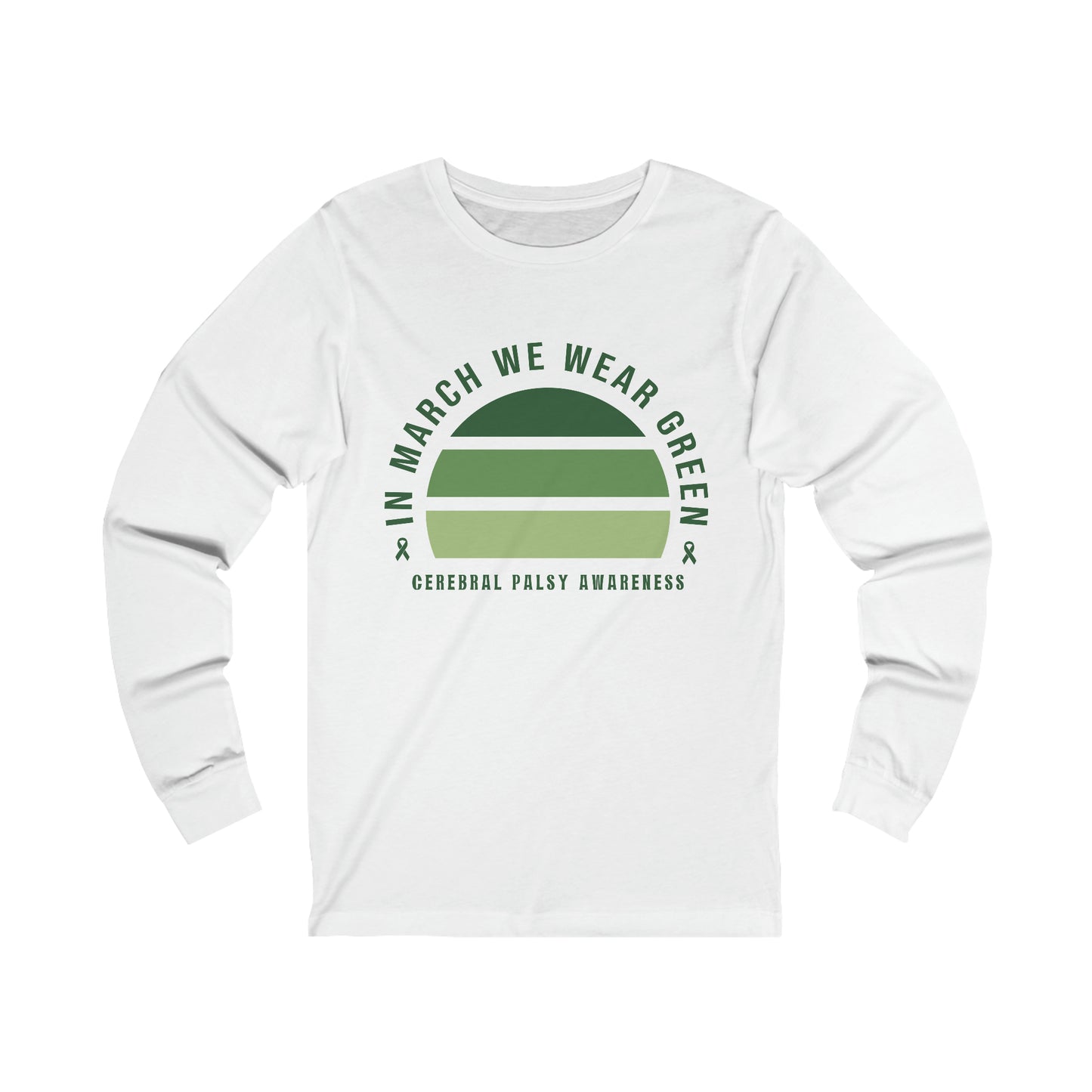 IN MARCH WE WEAR GREEN | Adult Long Sleeve Shirt S-2XL | Bella+Canvas