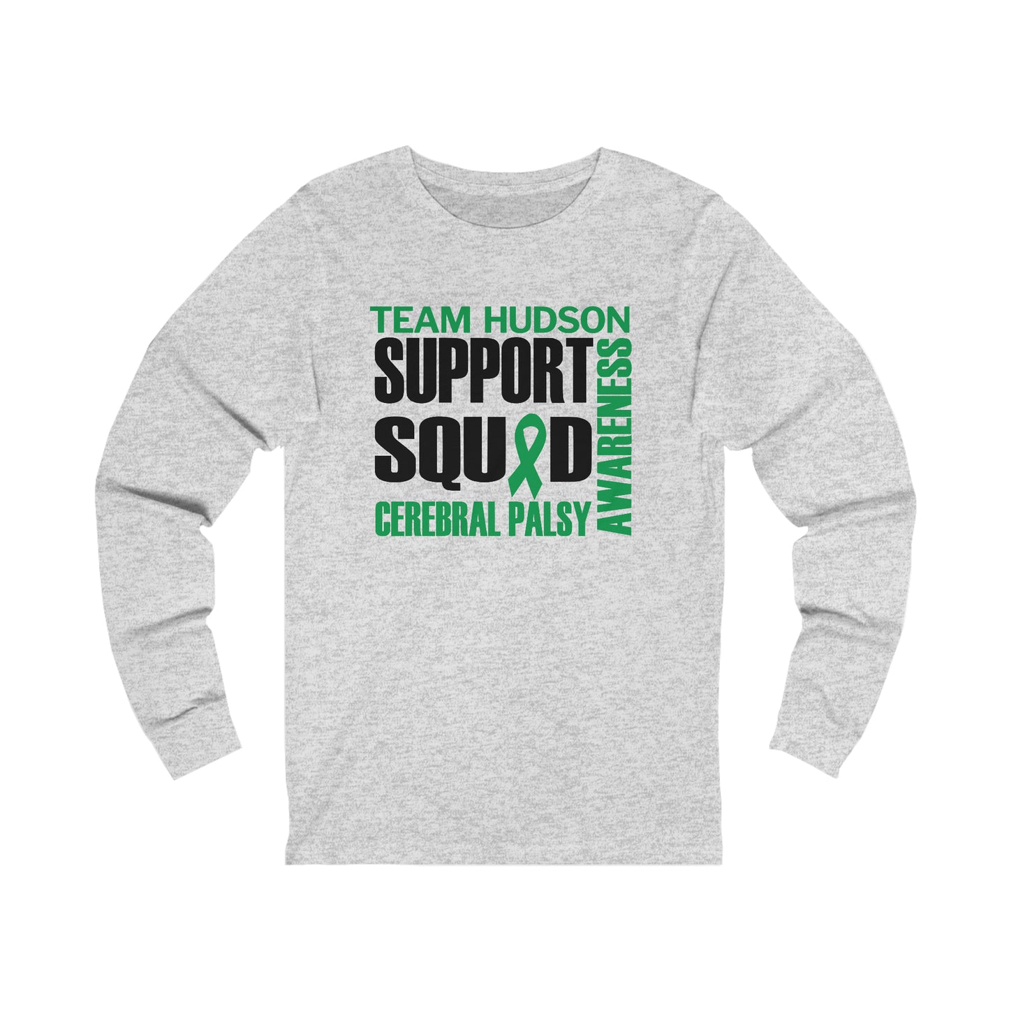 SUPPORT SQUAD | TEAM HUDSON | Adult Long Sleeve Tee S-2XL | Bella+Canvas