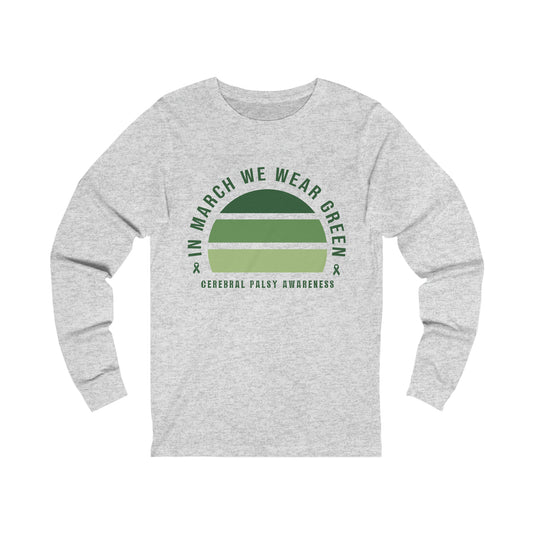 IN MARCH WE WEAR GREEN | Adult Long Sleeve Shirt S-2XL | Bella+Canvas