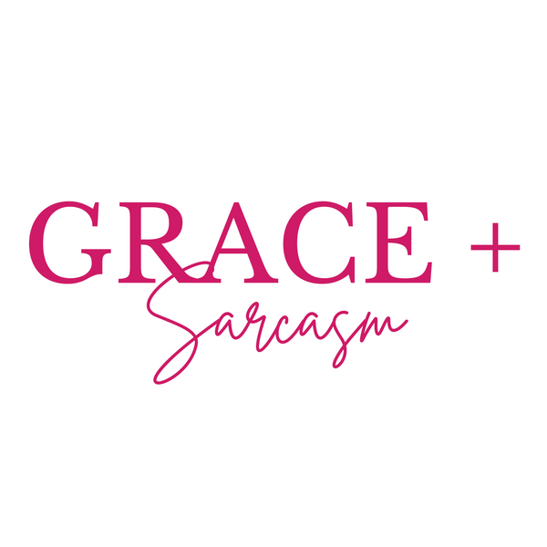 Grace and Sarcasm