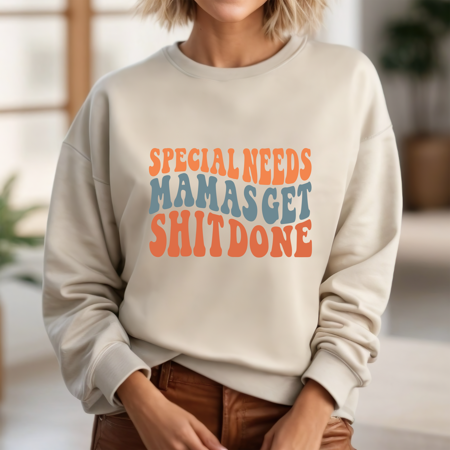 SPECIAL NEEDS MAMAS GET SHIT DONE | SWEATSHIRT | Gildan