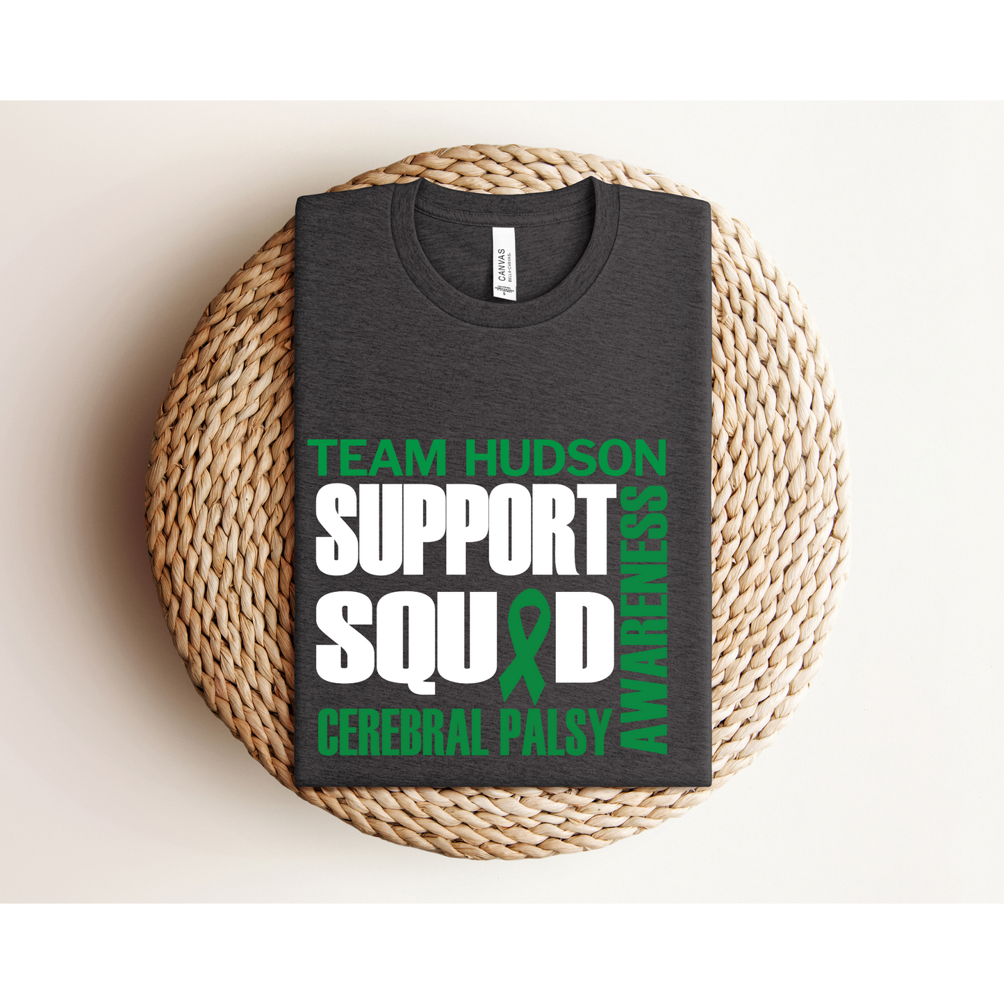 SUPPORT SQUAD | TEAM HUDSON | Adult TEE XS-4XL | Bella+Canvas