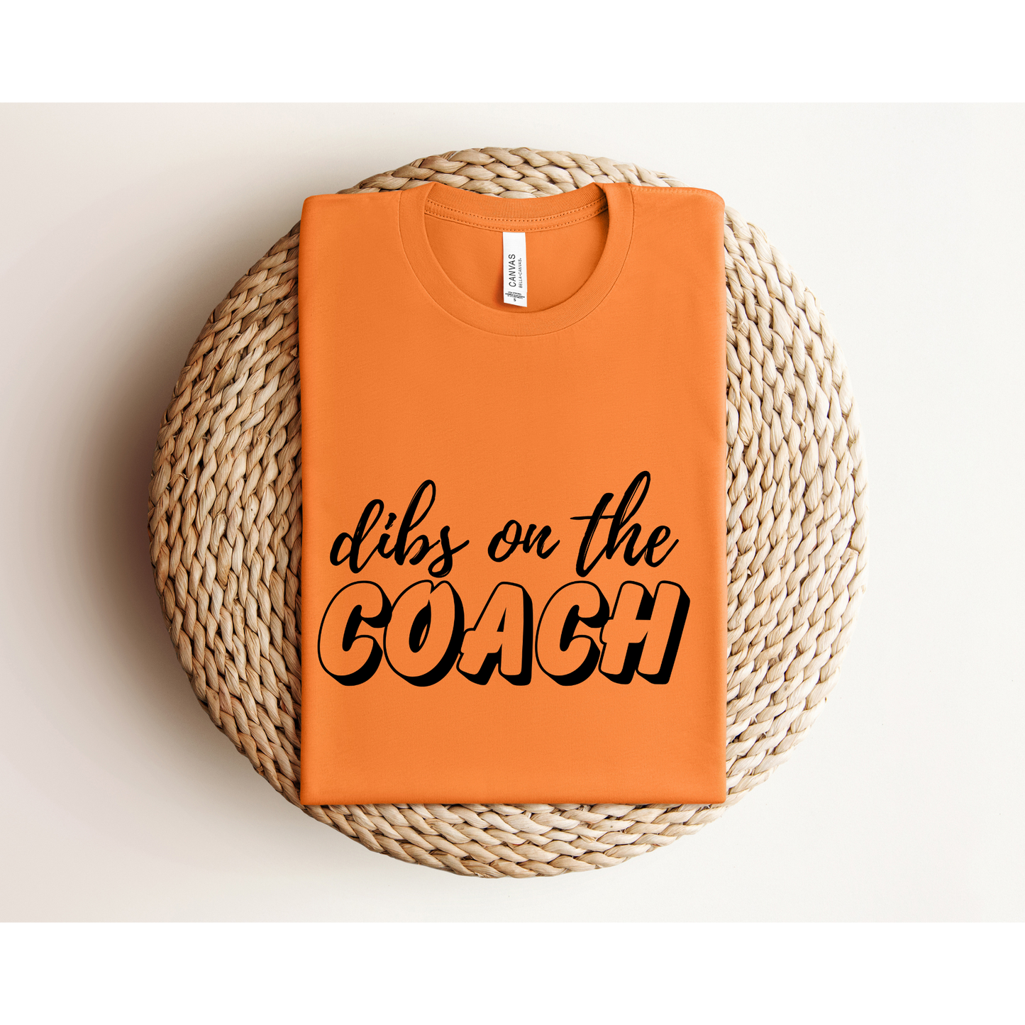 DIBS ON THE COACH | TEE | Bella + Canvas