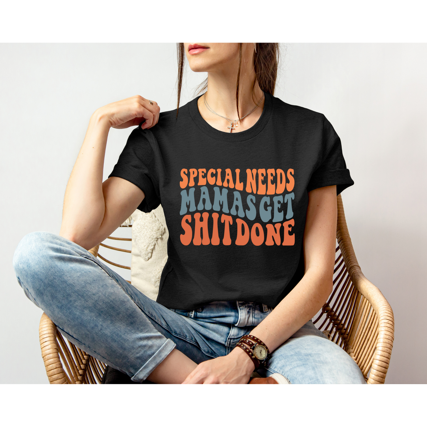 SPECIAL NEEDS MAMAS GET SHIT DONE | TEE | Bella+Canvas