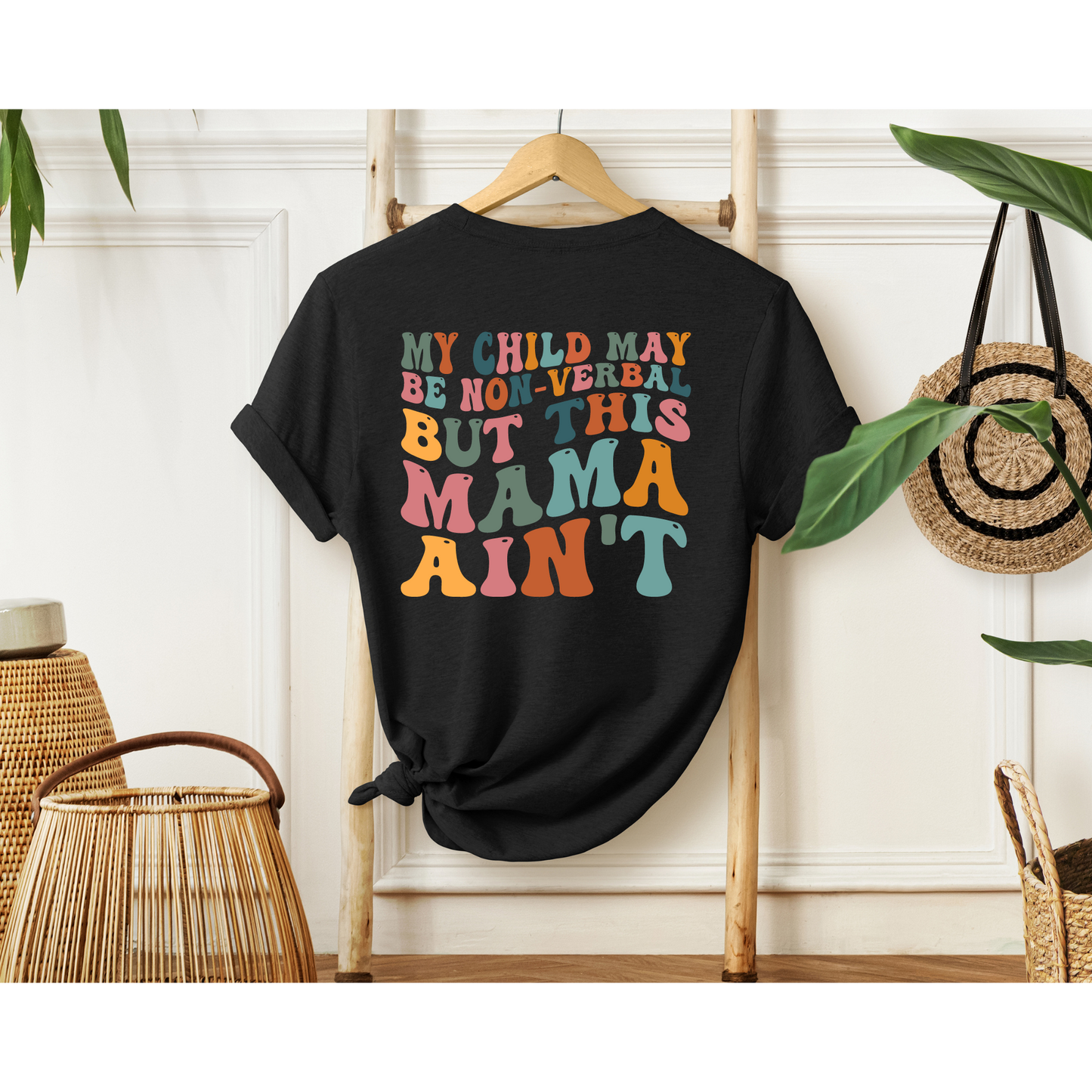 Nonverbal Child But Mama Ain't | Bella+Canvas XS-5XL