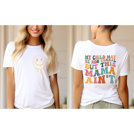 Nonverbal Child But Mama Ain't | Bella+Canvas XS-5XL