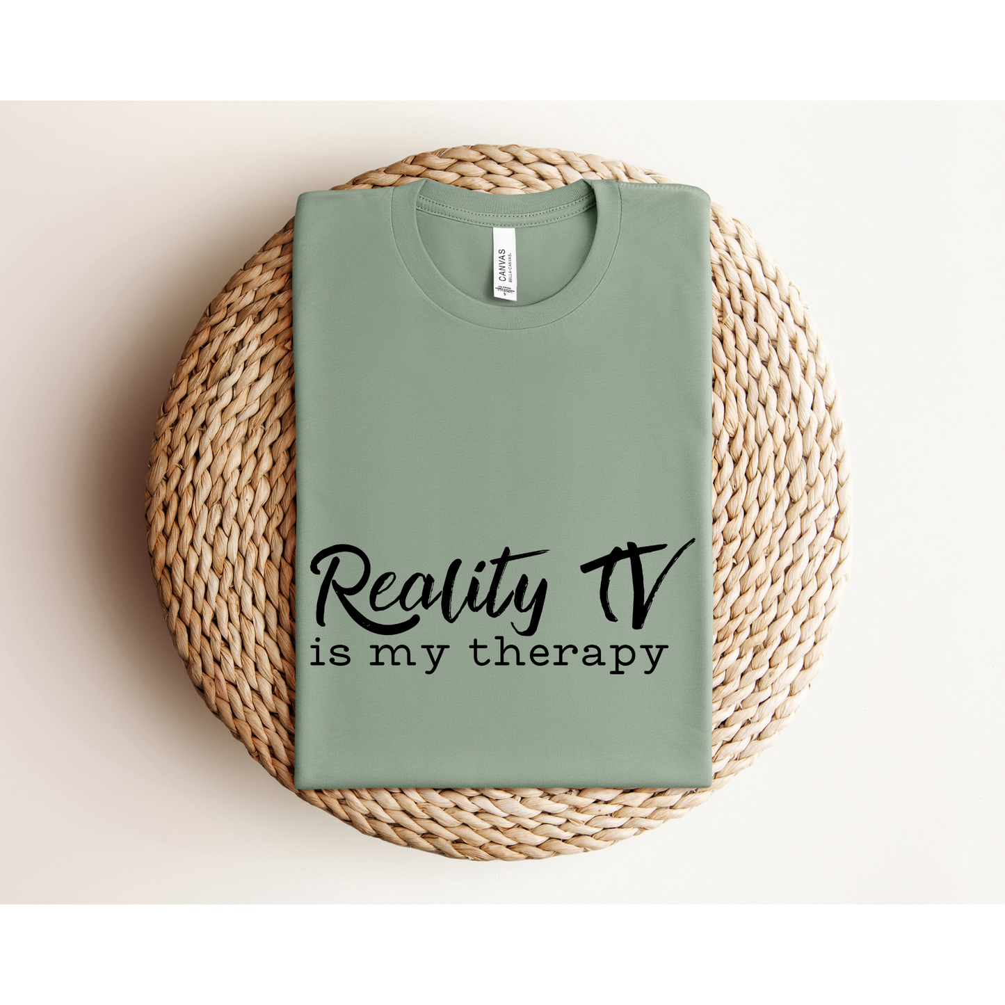 REALITY TV IS MY THERAPY | TEE | Bella + Canvas